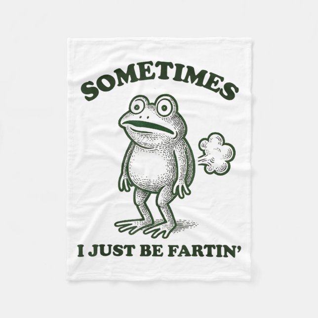 Cobertor De Velo Sometimes I Just Be Farting Funny Frog  (Frente)