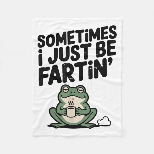 Cobertor De Velo Sometimes I Just Be Farting Funny Meme Silly Frog  (Frente)