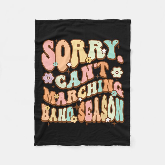 Cobertor De Velo Sorry Cant Marching Band Season Music Teacher Groo (Frente)