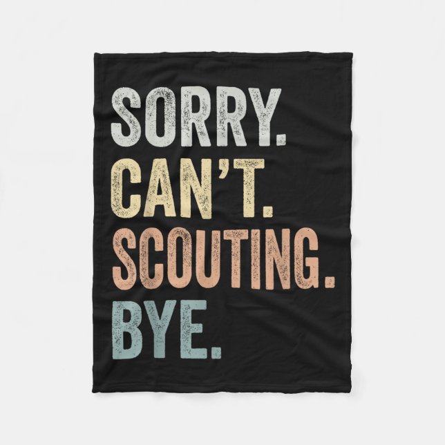 Cobertor De Velo Sorry Can't Scouting Bye Funny Scouting Lovers  (Frente)