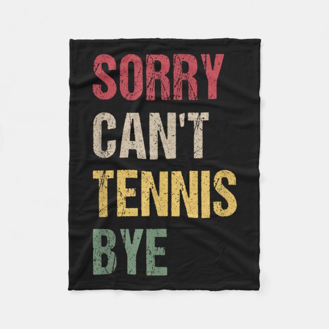 Cobertor De Velo Sorry Can't Tennis Bye  (Frente)