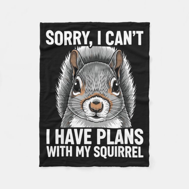 Cobertor De Velo Sorry, I Can't I Have Plans With My Squirrel  (Frente)