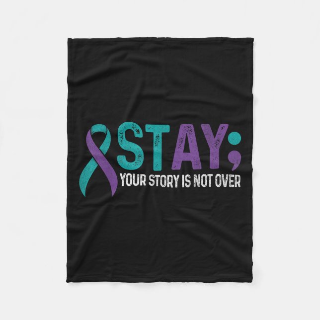 Cobertor De Velo Stay Your Story Is Not Over Suicide Prevention Awa (Frente)