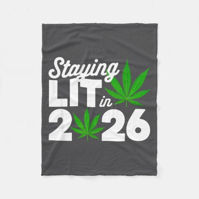 Cobertor De Velo Staying Lit 2026 High Wasted Weed New Years Funny  (Frente)