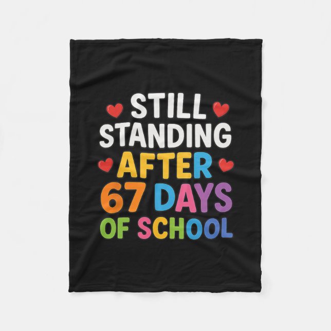 Cobertor De Velo Still Standing After 67 Days Of School Funny Meme  (Frente)