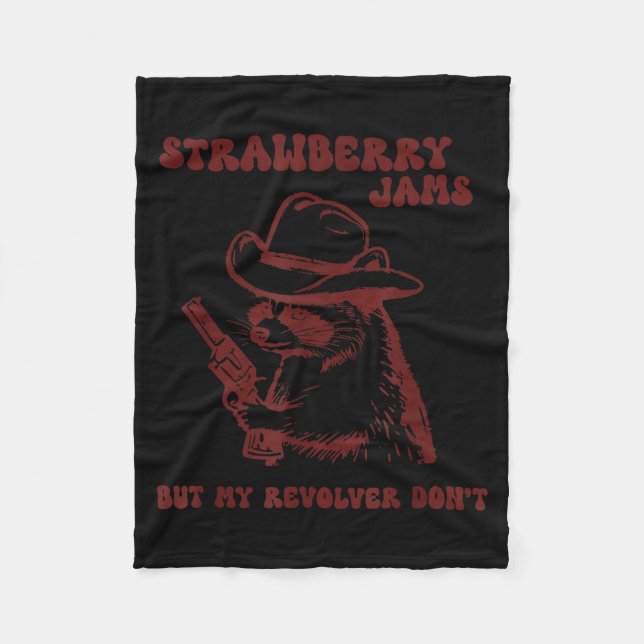 Cobertor De Velo Strawberry Jams My Revolver Don't Funny Raccoon Co (Frente)