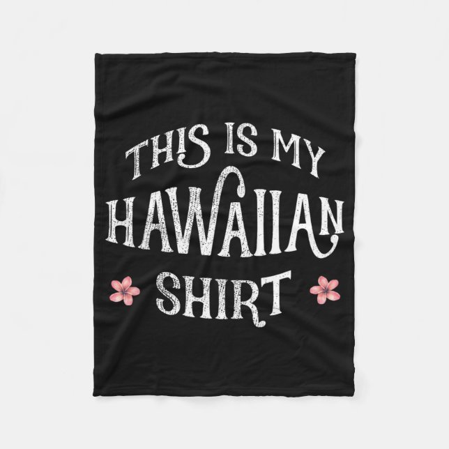 Cobertor De Velo Summer Vacation Funny This Is My Hawaiian Shirt Fo (Frente)