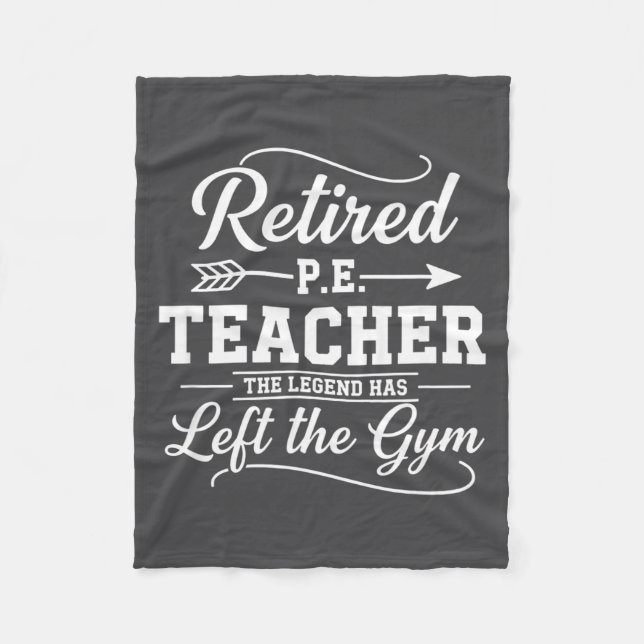 Cobertor De Velo Teacher Retired P.e. Teacher The Legend Has Left T (Frente)