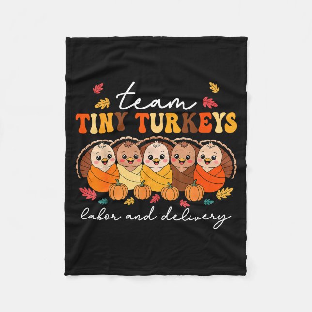 Cobertor De Velo Team Tiny Turkeys Labor And Delivery Nurse Thanksg (Frente)