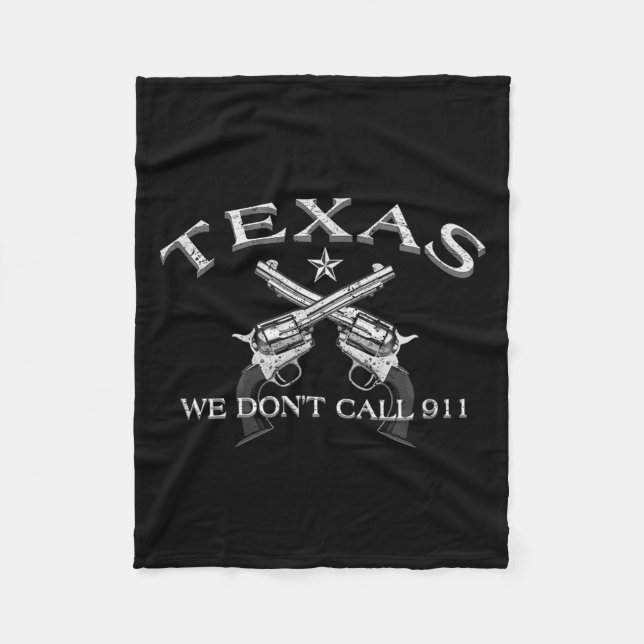 Cobertor De Velo Texas We Don't Call 911  (Frente)