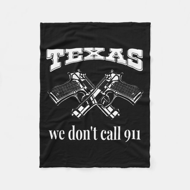Cobertor De Velo Texas We Don't Call 911 Guns And Bullets 2nd Amend (Frente)