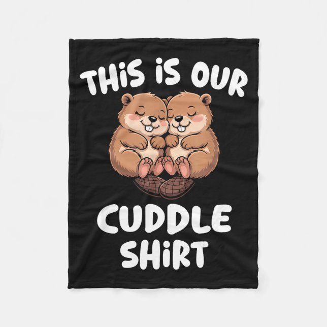 Cobertor De Velo This Is Our Cuddle Shirt Cute Beaver Couple  (Frente)