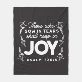 Cobertor De Velo Those Who Sow in Tears Shall Reap in Joy Quotes