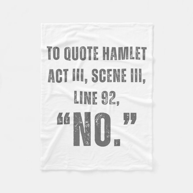 Cobertor De Velo To Quote Hamlet No - Funny Sarcastic Quote  (Frente)
