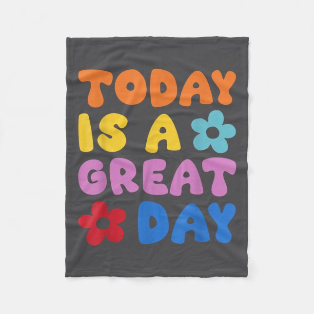 Cobertor De Velo Today Is A Great Day Motivational Quotes Optimisti (Frente)