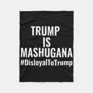 Cobertor De Velo Trump É Maluco Desleal Ao Trump #deslealaoTrump