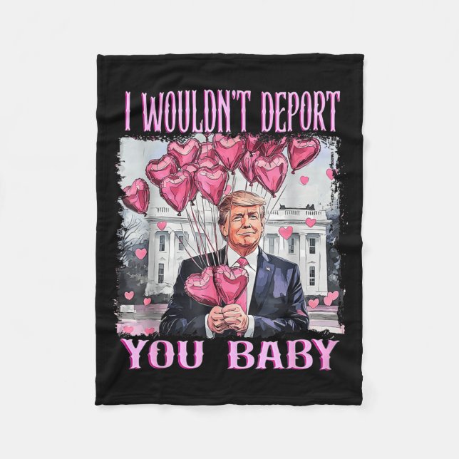 Cobertor De Velo Trump I Wouldn't Dert You Baby My Valentine's Day  (Frente)