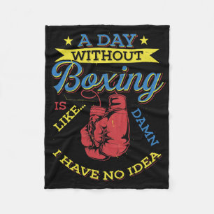 Cobertor De Velo Um Dia Sem Presente de Boxe Boxeador Engraçado de