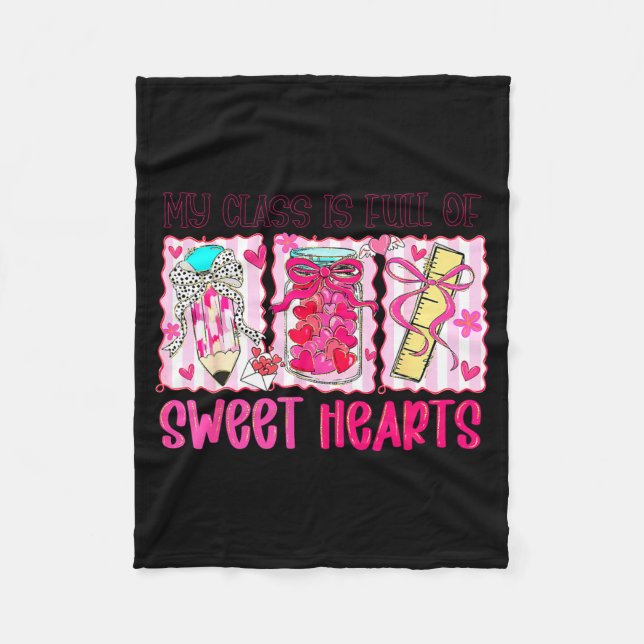 Cobertor De Velo Valentines Day Teacher Kids My Cl Is Full Of Sweet (Frente)