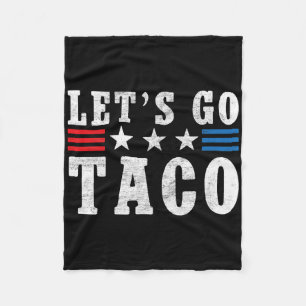 Cobertor De Velo Vamos Ir Taco Camisa Engraçada Trump Sempre Fala V