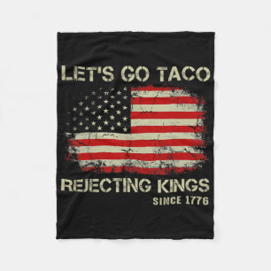 Cobertor De Velo Vamos Lá Reis Rejeitando Taco Desde 1776 Americano