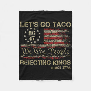 Cobertor De Velo Vamos Lá Reis Rejeitando Tacos Desde 1776 American