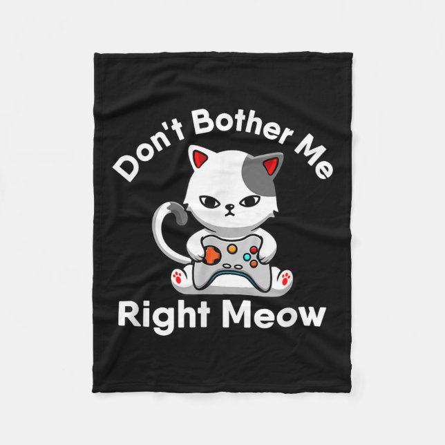 Cobertor De Velo Video Gamer Cat Lover Don't Bother Me Right Meow C (Frente)