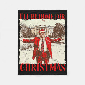 Cobertor De Velo Vintage Funny Humorous Trump I’ll Be Home For Chri