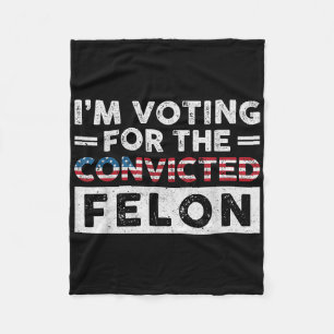 Cobertor De Velo Voto A Favor Do Condenado Felon Funny Pro Trump
