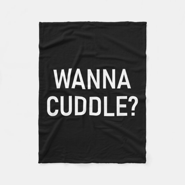Cobertor De Velo Wanna Cuddle, Engraçado, Piadas, Sarcástico (Frente)