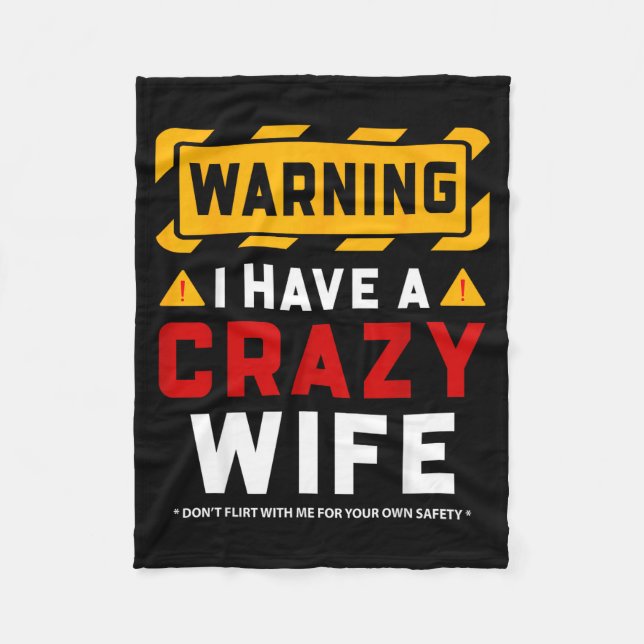Cobertor De Velo Warning I Have A Crazy Wife  (Frente)