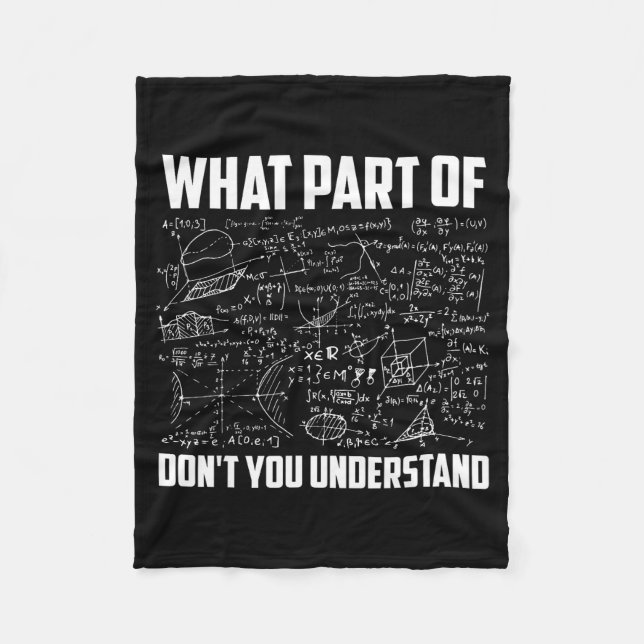 Cobertor De Velo What Part Of Don't You Understand _ Funny Math Tea (Frente)