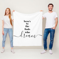 White Here's to Fools Who Dream Black Typografia