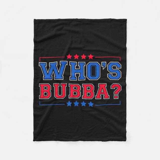 Cobertor De Velo Who's Bubba Question Of The Day Funny  (Frente)