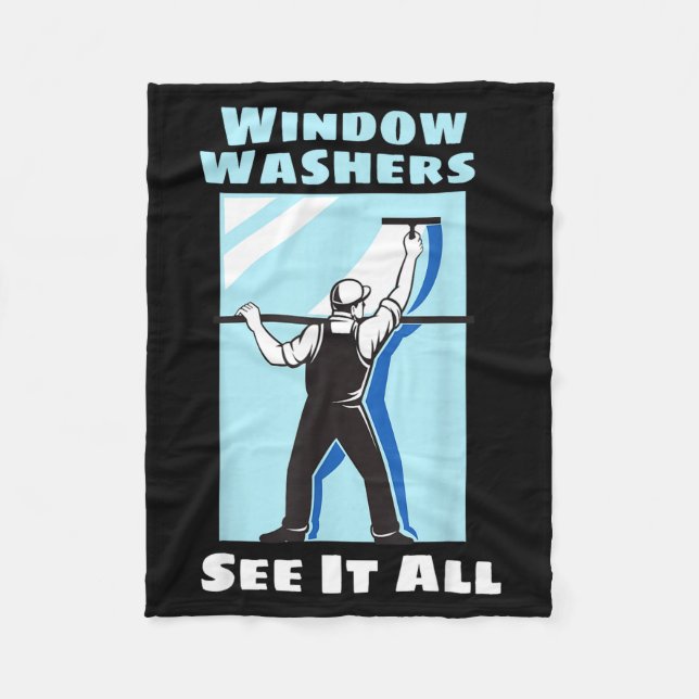 Cobertor De Velo Window Washer Funny Window Washing Cleaner Quote  (Frente)