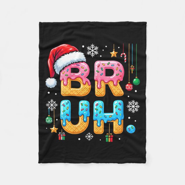Cobertor De Velo Womens Bruh Christmas Meme Ice Cream Drip Funny Sa (Frente)