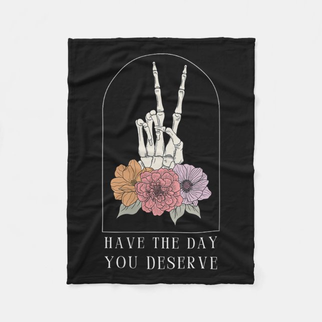 Cobertor De Velo Womens Funny Sarcastic Have The Day You Deserve Mo (Frente)