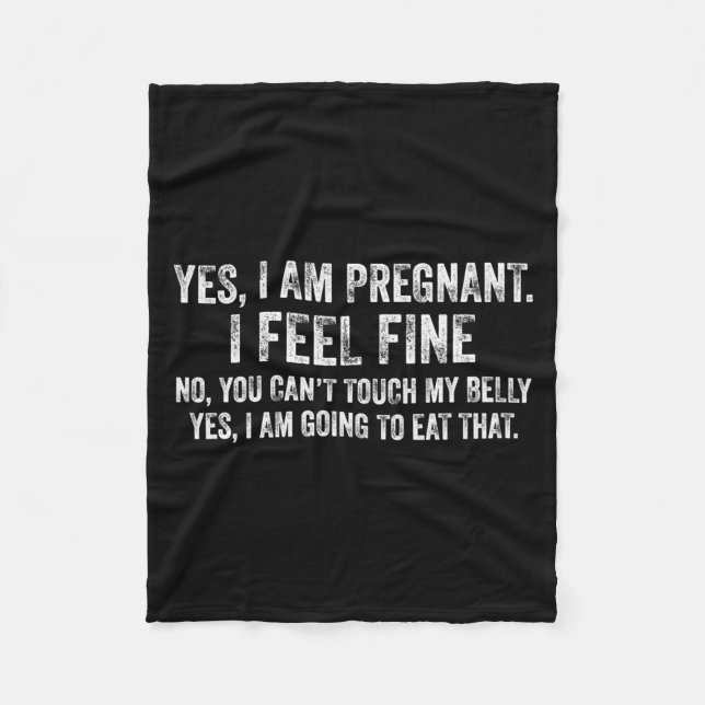Cobertor De Velo Womens Funny Yes I Am Pregnant I Feel Fine Pregnan (Frente)