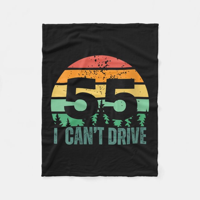 Cobertor De Velo Womens I Cant Drive 55 Bday Retro Birthday Party F (Frente)