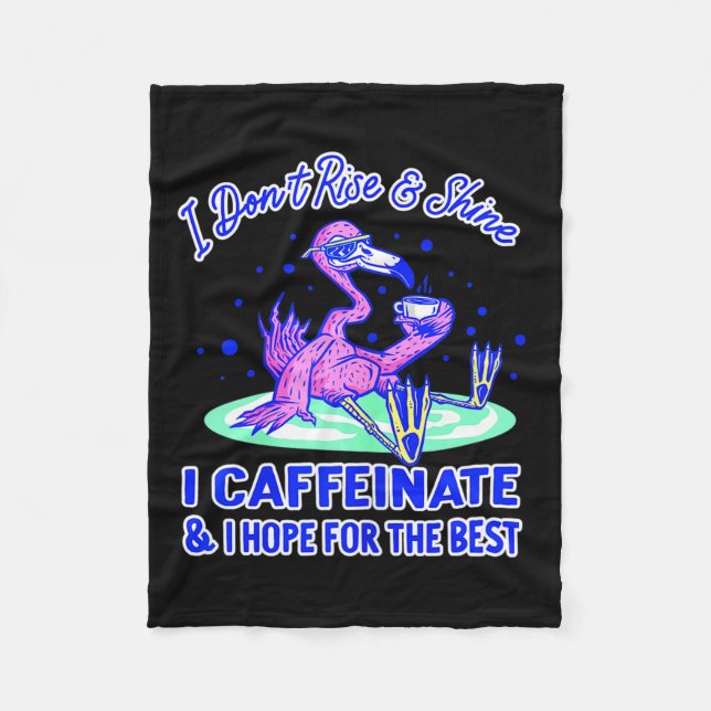 Cobertor De Velo Womens I Don't Rise And Shine I Caffeinate And Hop (Frente)