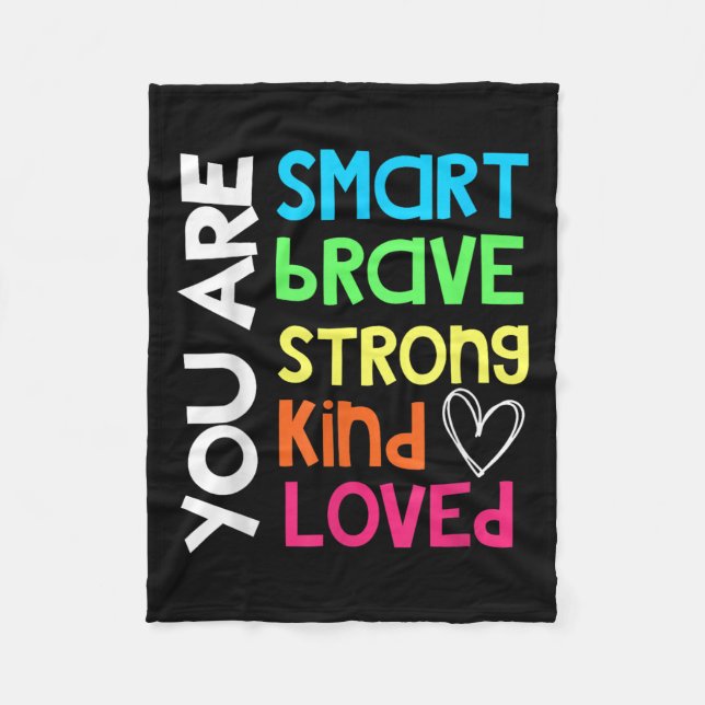 Cobertor De Velo You Are Smart Brave Strong Kind Loved Motivation T (Frente)