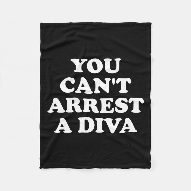 Cobertor De Velo You Can’t Arrest A Diva Funny Sy Attitude Quote  (Frente)
