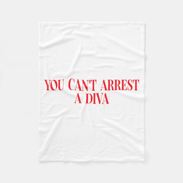 Cobertor De Velo You Can't Arrest A Diva Funny Quote Women  (Frente)