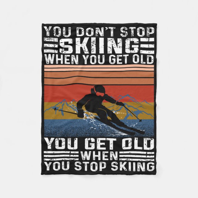 Cobertor De Velo You Don't Stop Skiing When You Get Old Funny Skiin (Frente)