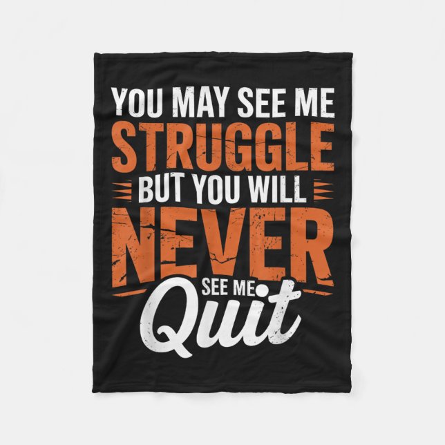 Cobertor De Velo You Will Never See Me Quit, Motivational Quote  (Frente)