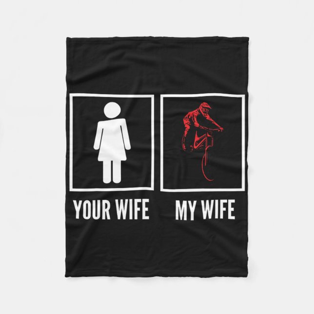 Cobertor De Velo Your Wife My Wife Biker Cyclist Mountain Biking  (Frente)