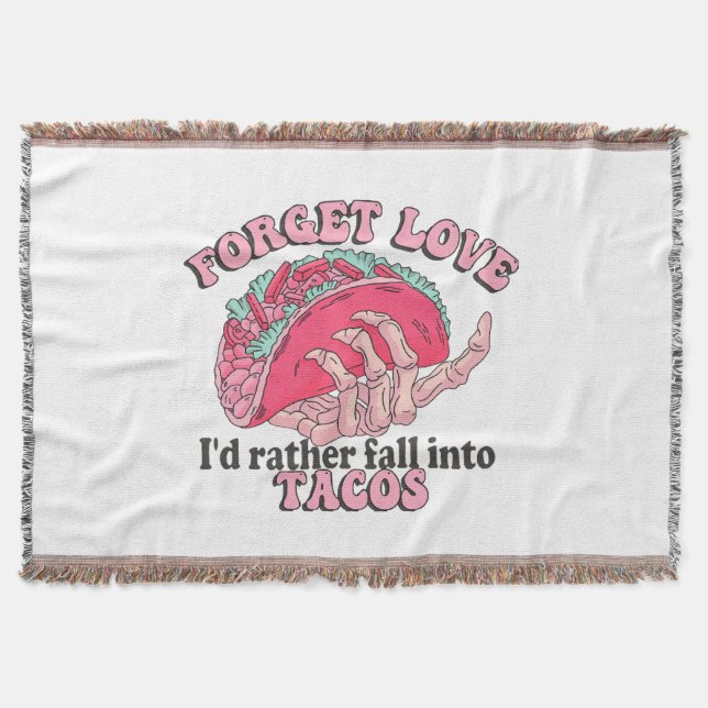 Cobertor esquecer amor eu prefiro cair em tacos (Frente)