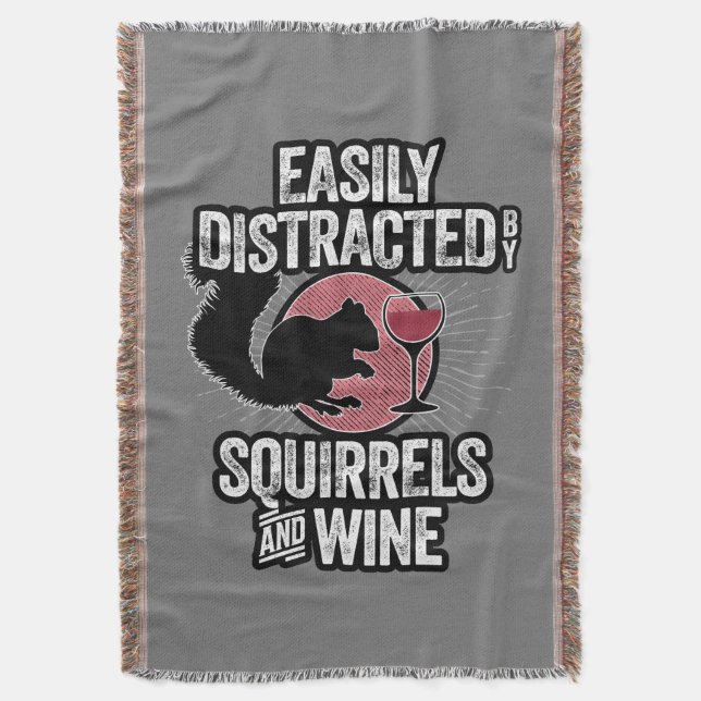 Cobertor Facilmente distraído por esquilos e vinhos (Frente Vertical)