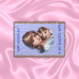 Cobertor Feliz Dia de as mães para minha linda esposa |