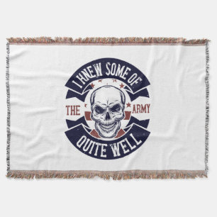 Cobertor I Knew Some Of The Army Quite Well